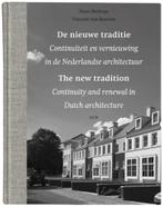 De nieuwe traditie, continuïteit en vernieuwing in de Nederl, Ophalen of Verzenden, Nieuw, Architecten