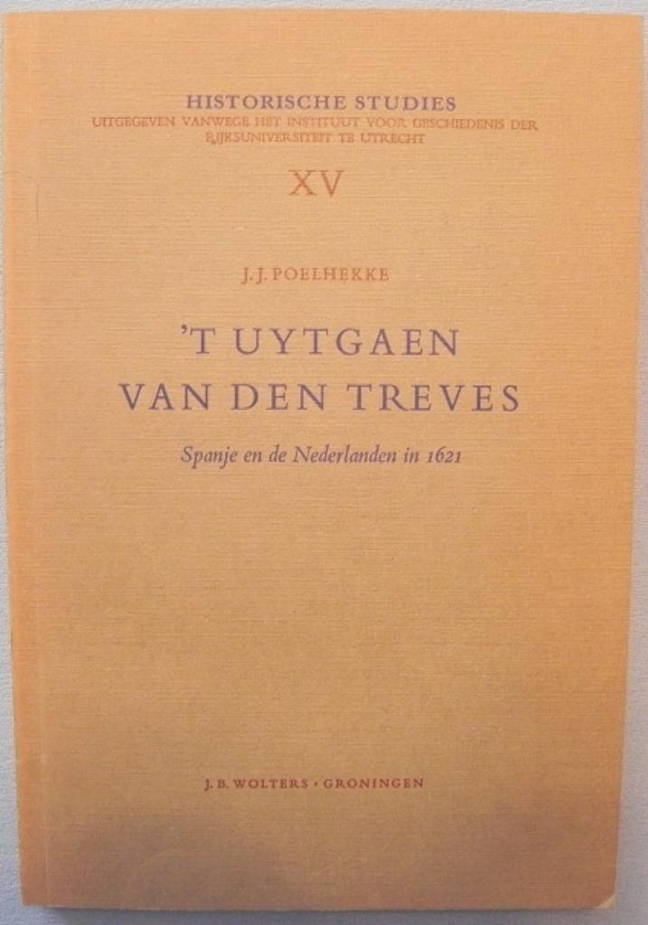 't uytgaen van den treves Spanje en de Nederlanden in 1621, Boeken, Geschiedenis | Vaderland, Gelezen, Ophalen of Verzenden