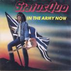 Single  -  STATUS QUO  -  In the Army now, Ophalen of Verzenden, Zo goed als nieuw, Rock en Metal