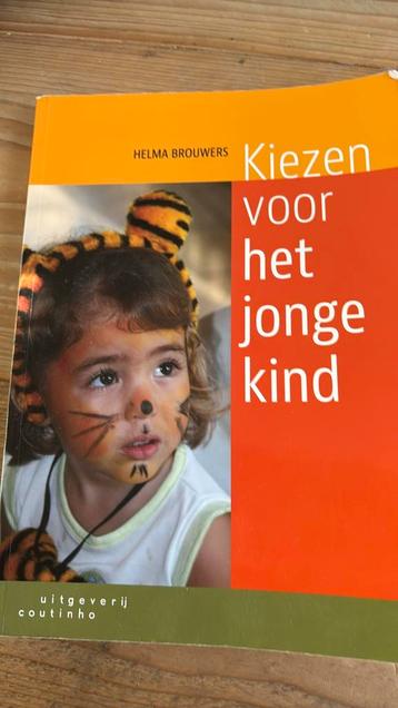 Helma Brouwers - Kiezen voor het jonge kind beschikbaar voor biedingen