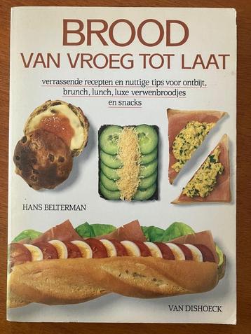 Brood van vroeg tot laat - Hans Belterman beschikbaar voor biedingen