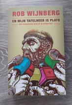 Rob Wijnberg - En mijn tafelheer is Plato, Ophalen of Verzenden, Zo goed als nieuw