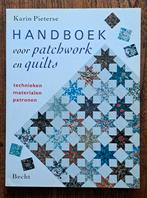 Handboek voor patchwork en quilts - Karin Pieterse, Boeken, Nieuw, Ophalen of Verzenden, Karin Pieterse, Borduren en Naaien
