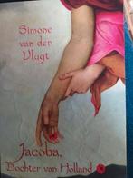 Simone van der Vlugt - Jacoba, Dochter van Holland, Ophalen, Zo goed als nieuw, Simone van der Vlugt
