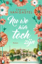 Chantal van Gastel - Nu we hier toch zijn - GESIGNEERD !!, Ophalen of Verzenden, Zo goed als nieuw, Chantal van Gastel, Nederland