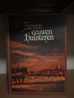 Zeven eeuwen Halsteren - Noord-Brabant, Boeken, Geschiedenis | Stad en Regio, 14e eeuw of eerder, Albert Delahaye, Ophalen of Verzenden