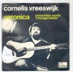 Cornelis Vreeswijk- Veronica/ Misschien wordt het beter, Cd's en Dvd's, Vinyl | Nederlandstalig, Verzenden, Gebruikt, Overige formaten