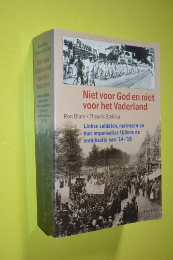 Niet voor God en niet voor het Vaderland- WOI -R. Blom beschikbaar voor biedingen