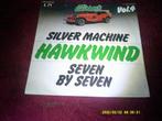 Hawkwind - Silver Machine / Seven by seven .,., Gebruikt, 7 inch, Single, Ophalen of Verzenden