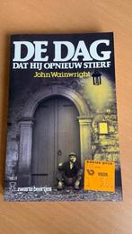 De dag dat hij opnieuw stierf - John Wainwright, Boeken, Ophalen of Verzenden, Nederland