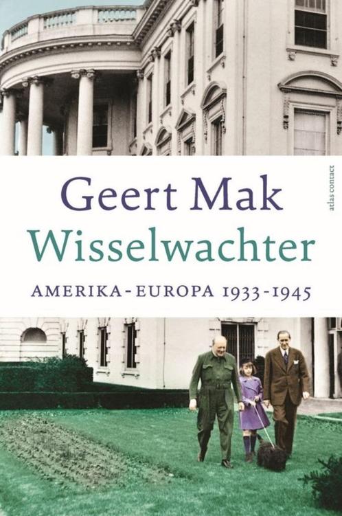 Wisselwachter -  Geert Mak  -  9789045051734, Boeken, Literatuur, Nieuw, Nederland, Ophalen of Verzenden