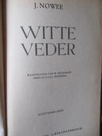 J. Nowee. "Witte Veder"., Ophalen of Verzenden, Gelezen, J. Nowee.