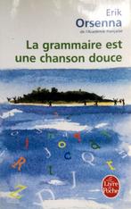 Erik Orsenna - La grammaire est une chanson douce (FRANSTALI, Ophalen of Verzenden, Nieuw, Fictie