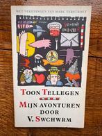Mijn Avonturen door V. Swchwrm - Toon Tellegen, Ophalen of Verzenden, Zo goed als nieuw