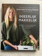 (H)eerlijk makkelijk Gwyneth Paltrow, Boeken, Kookboeken, Ophalen of Verzenden, Zo goed als nieuw
