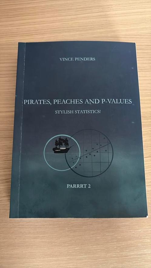 Vince Penders - Pirates, Peaches and P-values Parrrt 2, Boeken, Wetenschap, Zo goed als nieuw, Ophalen of Verzenden