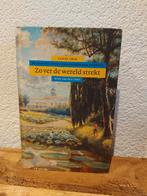 Zo ver de wereld strekt - Geschiedenis vanaf 1800, Ophalen of Verzenden, 19e eeuw, Zo goed als nieuw