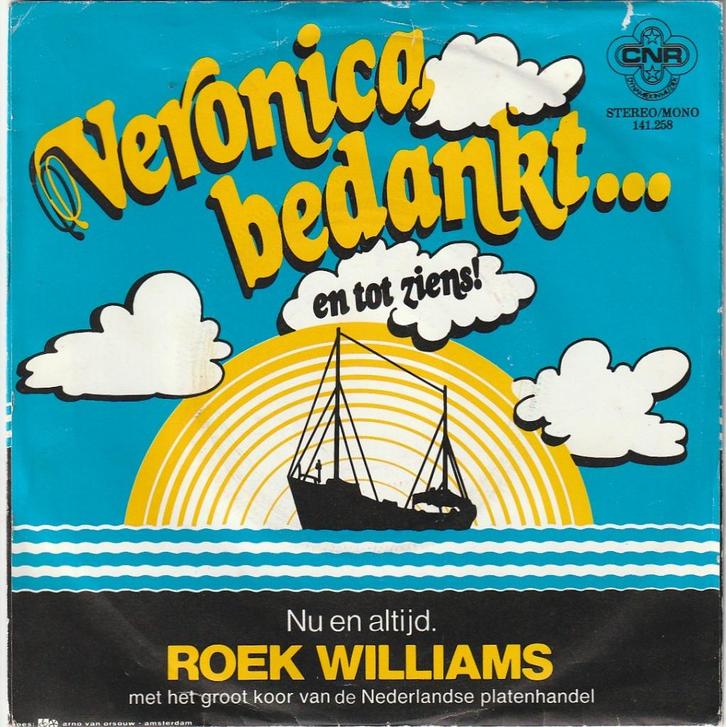 Roek Williams Veronica bedankt - Nr  47, Cd's en Dvd's, Vinyl | Nederlandstalig, Gebruikt, Levenslied of Smartlap, 12 inch, Ophalen