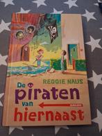 boek reggie naus - de piraten van hiernaast, Ophalen of Verzenden, Gelezen, Fictie algemeen