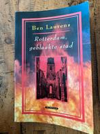 Rotterdam, geblakerde stad - Ben Laurens, Ophalen of Verzenden, 20e eeuw of later, Gelezen