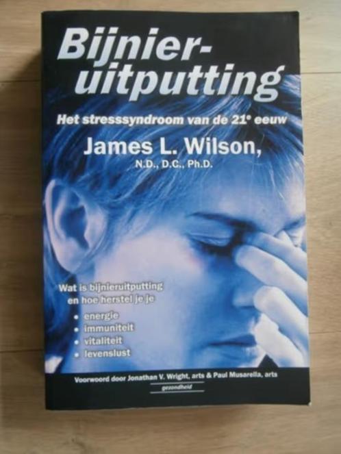 Bijnieruitputting - James L. Wilson, Boeken, Gezondheid, Dieet en Voeding, Zo goed als nieuw, Dieet en Voeding, Verzenden