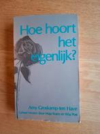 Hoe hoort het eigenlijk? - Amy Groskamp-ten Have, Ophalen of Verzenden