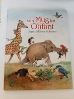 Van Mug tot Olifant - Ingrid & Dieter Schubert, Ophalen of Verzenden, Zo goed als nieuw, Ingrid & Dieter Schubert, Sprookjes