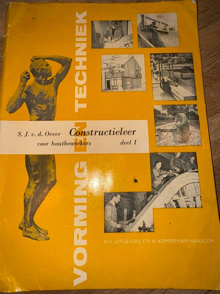 Constructieleer deel 1 - Houtbewerkers, Boeken, Techniek, Gelezen, Bouwkunde, Ophalen of Verzenden