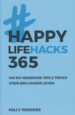 Kelly Weekers: Happy Life hacks 365, Ophalen of Verzenden, Zo goed als nieuw, Kelly Weekers