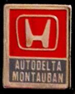 Honda- Autodelta Montauban pin, Verzenden, Nieuw, Transport, Speldje of Pin
