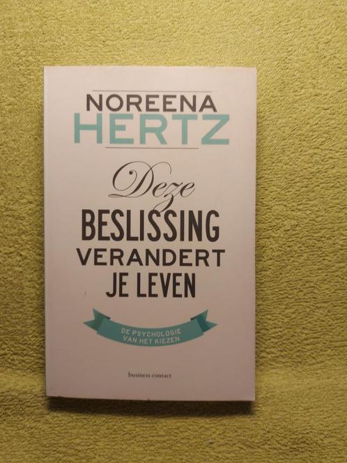 Deze beslissing verandert je leven - Noreena Hertz., Boeken, Psychologie, Zo goed als nieuw, Ophalen of Verzenden