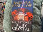 Barbara Hand Clow - Revelations of the Ruby Crystal, Boeken, Ophalen of Verzenden, Zo goed als nieuw, Spiritualiteit algemeen