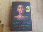 Hanya Yanagihara/ Naar het paradijs, Ophalen of Verzenden, Zo goed als nieuw, Nederland
