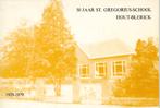 Hout Blerick 50 jaar St Gregoriusschool 1929-1979, Ophalen of Verzenden, 20e eeuw of later, Zo goed als nieuw