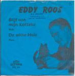 Vinyl Single Eddy Roos, Ophalen of Verzenden, Gebruikt, Nederlandstalig