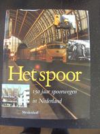 Boek: Het spoor, 150 jaar Spoorwegen in Nederland, Verzamelen, Ophalen of Verzenden, Zo goed als nieuw, Trein, Boek of Tijdschrift