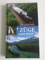 Boek Die Schönsten Züge Der Welt, Ophalen of Verzenden, Zo goed als nieuw, Diverse auteurs, Trein