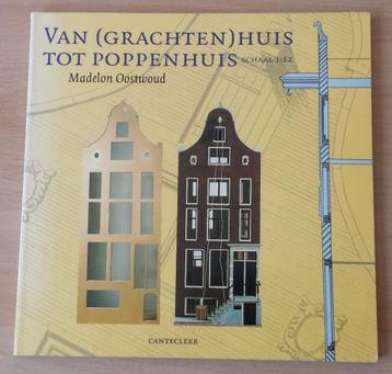 Van (Grachten)Huis tot Poppenhuis - Madelon Oostwoud - 1993 beschikbaar voor biedingen