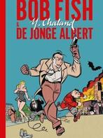 Chaland - Bob Fish en De Jonge Albert HC: 38 euro incl.!, Chaland, Zo goed als nieuw, Eén stripboek, Verzenden