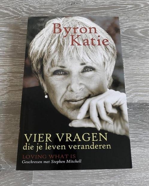 Vier vragen die je leven veranderen  -  Byron Katie, Boeken, Esoterie en Spiritualiteit, Ophalen of Verzenden