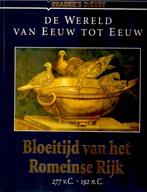 De wereld van eeuw tot eeuw-Bloeitijd van het Romeinse Rijk, Boeken, Geschiedenis | Wereld, Gelezen, 14e eeuw of eerder, Ophalen of Verzenden