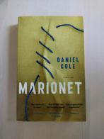 Daniel Cole - Marionet, Ophalen of Verzenden, Zo goed als nieuw, Nederland, Daniel Cole