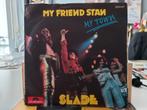 7" Single Slade - My Friend Stan / My Town, Pop, Ophalen of Verzenden, 7 inch, Single