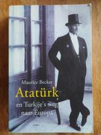 Atatürk en Turkije's weg naar Europa - Maurice Becker, Ophalen of Verzenden, Maurice Becker, Politiek