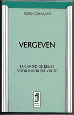 Vergeven - Robin Casarjian, Nieuw, Ophalen of Verzenden, Instructieboek, Overige onderwerpen