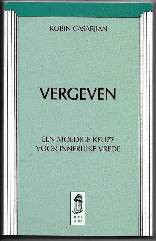 Vergeven - Robin Casarjian, Boeken, Esoterie en Spiritualiteit, Nieuw, Instructieboek, Overige onderwerpen, Ophalen of Verzenden