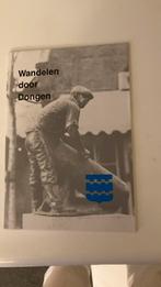 Wandelen door  Dongen, Boeken, Geschiedenis | Stad en Regio, Ophalen of Verzenden, 20e eeuw of later, Zo goed als nieuw