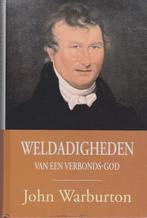John Warburton - Weldadigheden van een Verbonds-God, Boeken, Ophalen of Verzenden, Gelezen