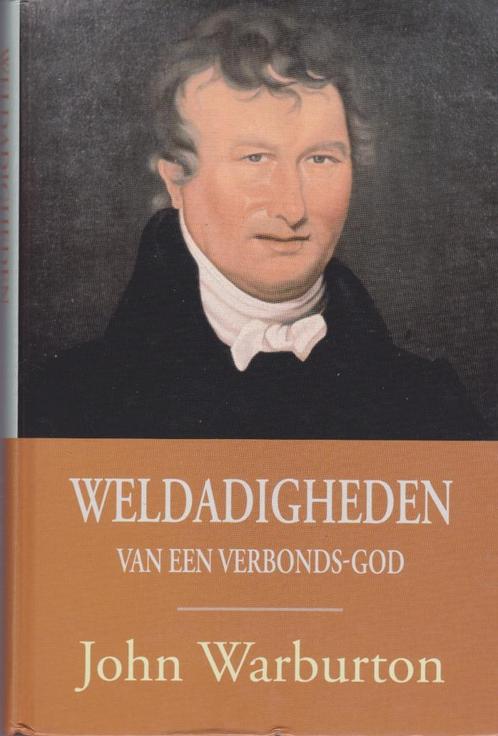 John Warburton - Weldadigheden van een Verbonds-God, Boeken, Godsdienst en Theologie, Gelezen, Ophalen of Verzenden