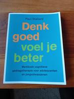 denk goed voel je beter van P Stallard, Stallard, paul, Ophalen of Verzenden, Zo goed als nieuw, Cognitieve psychologie
